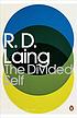 The divided self : an existential study in sanity... door R  D Laing