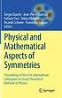 Physical and mathematical aspects of symmetries... by Sergio Duarte