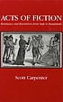 Acts of fiction : resistance and resolution from... von Scott Carpenter