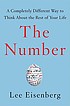 The number : a completely different way to think about the rest of your life