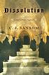 Dissolution : a novel of Tudor England Autor: C  J Sansom