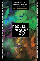 Nebula awards 29 : SFWA's choices for the best science fiction and fantasy of the year