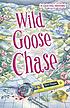 Wild goose chase : a quilting mystery