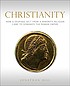 Christianity : how a despised sect from a minority... by Jonathan Hill