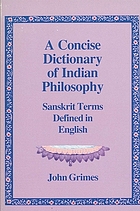 A concise dictionary of Indian philosophy : Sanskrit terms defined in English