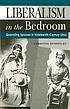 Liberalism in the bedroom : quarreling spouses... 著者： Christine Hunefeldt