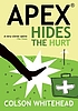 Apex hides the hurt de Colson Whitehead