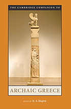 The Cambridge companion to archaic Greece