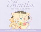 Martha doesn't share!