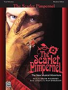 The Scarlet Pimpernel : the new musical adventure : vocal selections