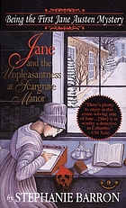 Jane and the unpleasantness at Scargrave Manor : being the first Jane Austen mystery