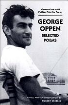 George Oppen : selected poems/ edited, with an introduction, by Robert Creeley.