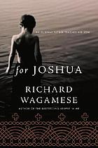 For Joshua : an Ojibway father teaches his son
