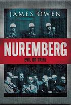 Nuremberg : evil on trial