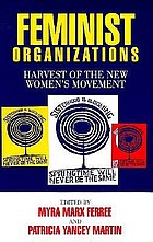 Feminist organizations : harvest of the new women's movement