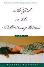 The girl in the fall-away dress : stories