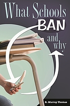 What schools ban and why