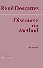 Discourse on the method for conducting one's reason well and for seeking truth in the sciences
