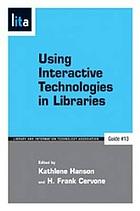 Using interactive technologies in libraries