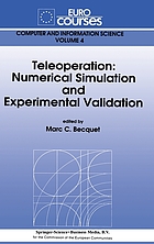 Teleoperation : numerical simulation and experimental validation