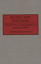 Ranks and columns : armed forces newspapers in American wars
