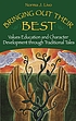 Bringing out their best : values education and... von Norma J Livo