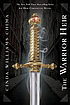 The warrior heir de  Cinda Williams Chima 