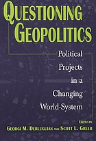 Questioning geopolitics : political projects in a changing world-system