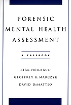 Forensic mental health assessment : a casebook