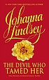 The devil who tamed her von Johanna Lindsey