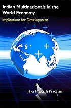 Indian multinationals in the world economy : implications for development