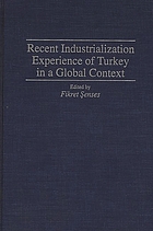 Recent industrialization experience of Turkey in a global context