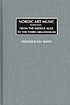 Nordic art music : from the Middle Ages to the... 著者： Frederick Key Smith