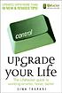 Upgrade your life : the Lifehacker guide to working... 著者：  Gina Trapani 