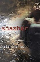 Smasher : a Silicon Valley thriller
