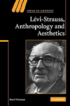 Lévi-Strauss, anthropology and aesthetics