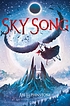 Sky song by  Abi Elphinstone 