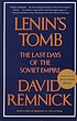 Lenin's tomb : the last days of the Soviet Empire de David Remnick