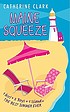 Maine squeeze by Catherine Clark
