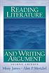 Reading literature and writing argument 著者： Missy James
