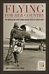 Flying for her country : the American and Soviet... 著者： Amy Goodpaster Strebe