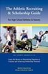 The athletic recruiting & scholarship guide : for high school athletes and parents, all sports grades 9-12, learn the secrets to maximizing exposure to coaches and achieving scholarship potential