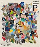 Vitamin P₂ : new perspectives in painting