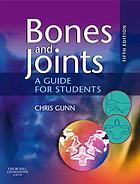 Bones and joints : a guide for students