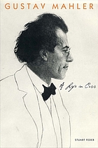 Gustav Mahler : a life in crisis