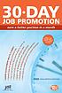 30-day job promotion : build a powerful promotion... door Susan Britton Whitcomb