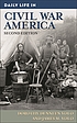 Daily life in Civil War America por Dorothy Denneen Volo