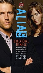 Collateral damage : an original novel
