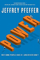 Power : why some people have it--and others don't