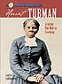 Harriet Tubman : leading the way to freedom